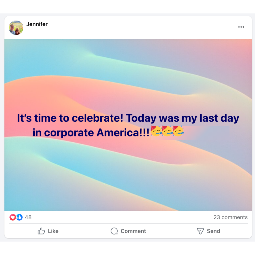 Jennifer celebrating her last day in corporate America